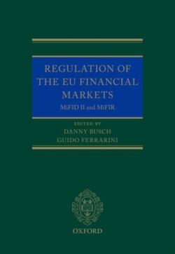 Regulation of the EU Financial Markets MiFID II and MiFIR