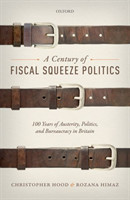 Century of Fiscal Squeeze Politics