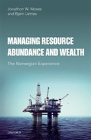 Managing Resource Abundance and Wealth The Norwegian Experience