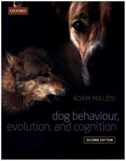 Dog Behaviour, Evolution, and Cognition