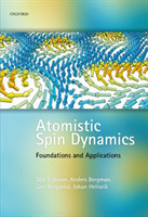 Atomistic Spin Dynamics Foundations and Applications