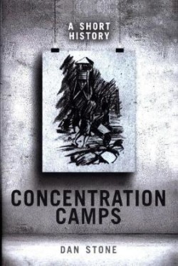 Concentration Camps A Short History