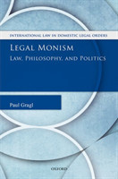 Legal Monism Law, Philosophy, and Politics