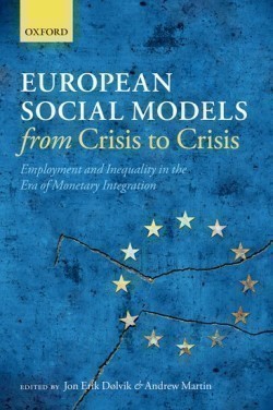 European Social Models from Crisis to Crisis: Employment and Inequality in the Era of Monetary Integ