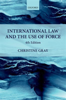 International Law and the Use of Force, 4th Ed.