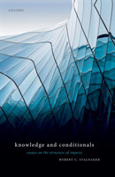 Knowledge and Conditionals Essays on the Structure of Inquiry