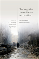 Challenges for Humanitarian Intervention Ethical Demand and Political Reality