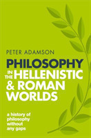Philosophy in the Hellenistic and Roman Worlds A history of philosophy without any gaps, Volume 2