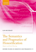 Semantics and Pragmatics of Honorification Register and Social Meaning