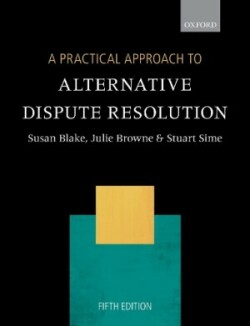 Practical Approach to Alternative Dispute Resolution