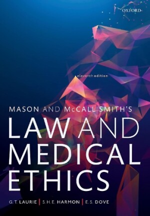 Mason and McCall Smith's Law and Medical Ethics