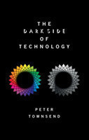The Dark Side of Technology