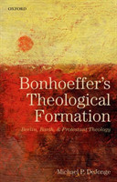 Bonhoeffer's Theological Formation