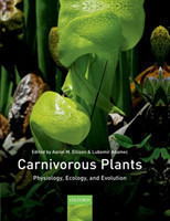Carnivorous Plants Physiology, ecology, and evolution PB