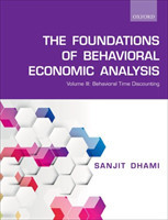 The Foundations of Behavioral Economic Analysis. Vol.3