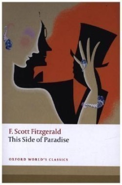 This Side of Paradise (Oxford World´s Classics New Edition)