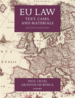 EU Law: Text, Cases, and Materials, 7th Ed.