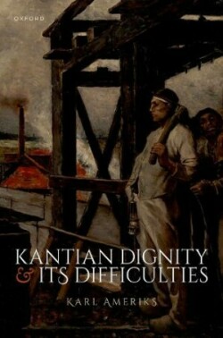 Kantian Dignity and its Difficulties