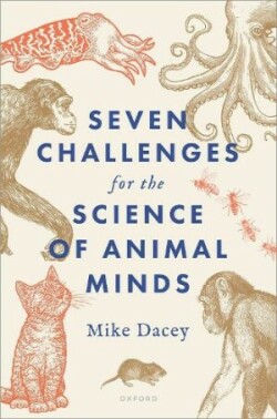 Seven Challenges for the Science of Animal Minds