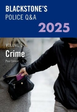 Blackstone's Police Q&A's Volume 1: Crime 2025