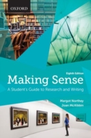 Making Sense A Student's Guide to Research and Writing