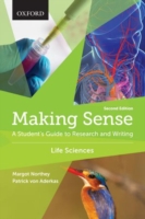 Making Sense in the Life Sciences A Student's Guide to Writing and Research