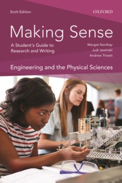 Making Sense in Engineering and the Physical Sciences A Student's Guide to Research and Writing
