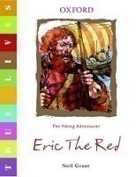 True Lives: Eric the Red