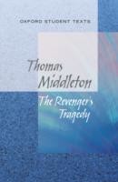 Oxford Student Texts: The Revenger's Tragedy