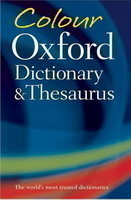 Colour Oxford Dictionary and Thesaurus Second Edition