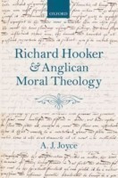 Richard Hooker and Anglican Moral Theology