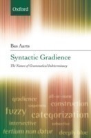 Syntactic Gradience The Nature of Grammatical Indeterminacy