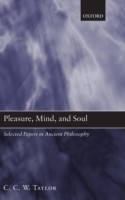 Pleasure, Mind, and Soul Selected Papers in Ancient Philosophy