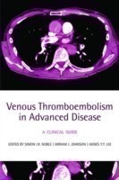 Venous Thromboembolism in Advanced Disease