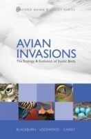 Avian Invasions: Ecology and Evolutiona of Exotic Birds