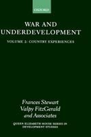 War and Underdevelopment: Volume 2: Country Experiences