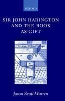 Sir John Harington and the Book as Gift