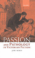 Passion and Pathology in Victorian Fiction