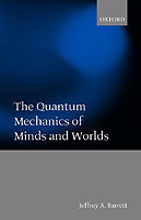 Quantum Mechanics of Minds and Worlds