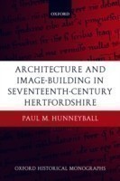 Architecture and Image-Building in Seventeenth-Century Hertfordshire