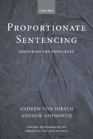 Proportionate Sentencing : Exploring the Principles