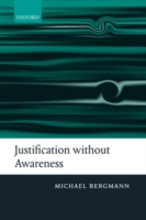 Justification without Awareness