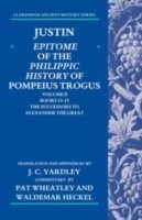 Justin: Epitome of the Philippic History of Pompeius Trogus: Volume II: Books 13-15