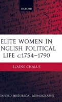 Elite Women in English Political Life c.1754-1790