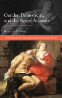 Gender, Domesticity, and the Age of Augustus