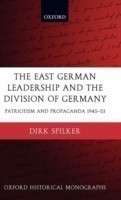 East German Leadership and the Division of Germany