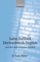 Latin Suffixal Derivatives in English and Their Indo-European Ancestry