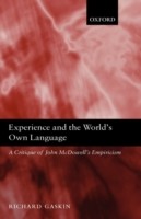 Experience and the World's Own Language A Critique of John McDowell's Empiricism