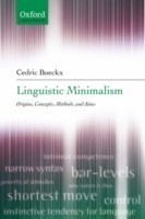 Linguistic Minimalism Origins, Concepts, Methods, and Aims