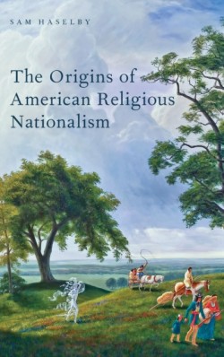 Origins of American Religious Nationalism